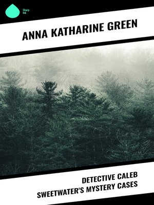 cover image of Detective Caleb Sweetwater's Mystery Cases